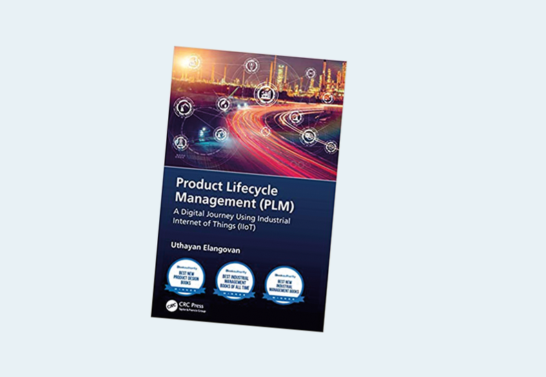  Product Lifecycle Management (PLM): A Digital Journey Using Industrial Internet of Things (IIoT) 1st Edition