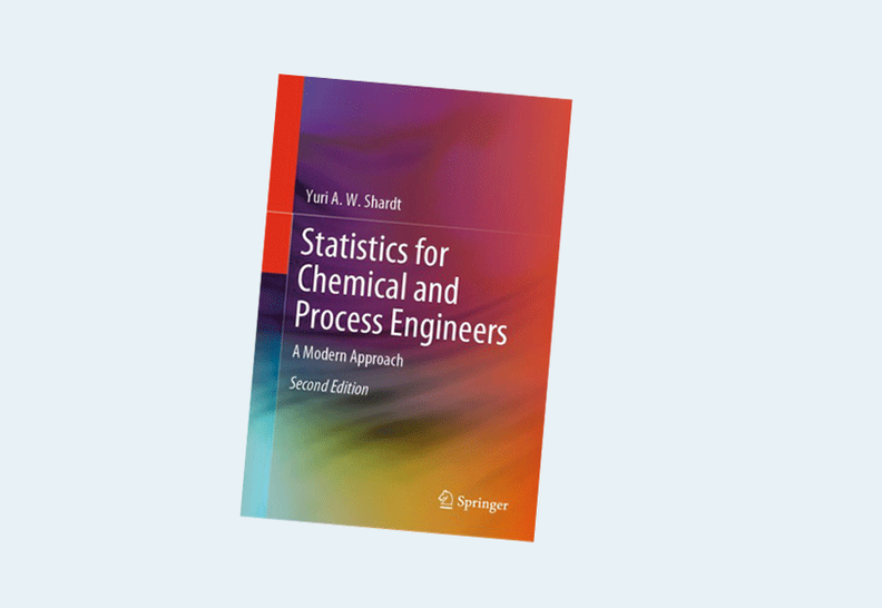 Statistics for Chemical and Process Engineers. A modern Approach, 2nd Edition